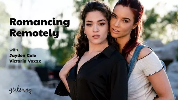 Romancing Remotely ※ Victoria Voxxx, Jayden Cole ※ Girlsway