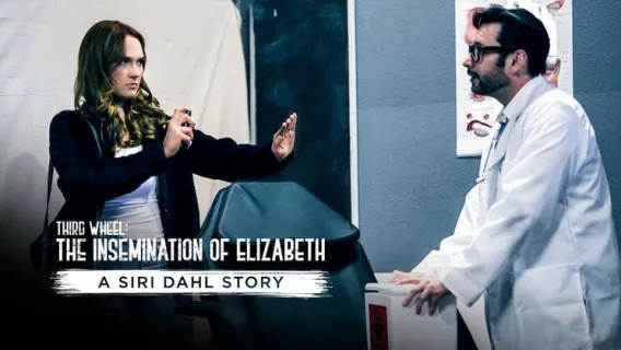 Third Wheel: The Insemination Of Elizabeth -  A Siri Dahl Story ※ Tommy Pistol, Siri Dahl ※ Pure Taboo
