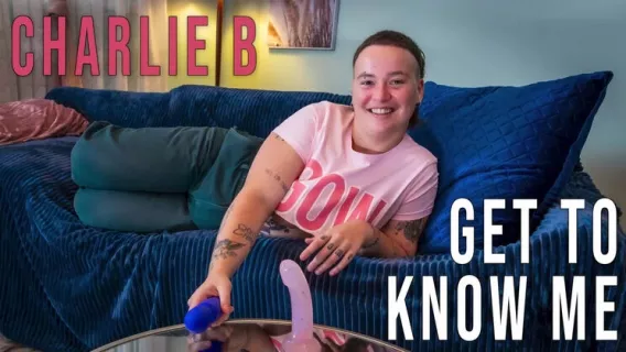 Charlie B - Get To Know Me ※ Charlie B ※ Girls Out West
