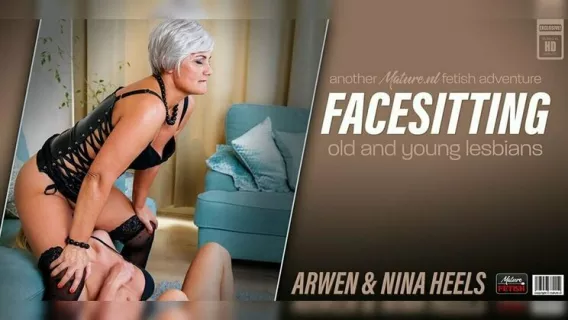 Old And Young Facesitting Lesbians MILF Arwen And Young Nina Heels Love Their Naughty Fetish ※ Arwen, Nina Heels ※ Mature.nl