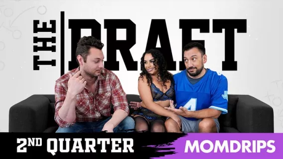 The Draft: Get Him At Any Cost ※ Brad Sterling, Brianna Bourbon, Bobby Beefcakes ※ MYLF