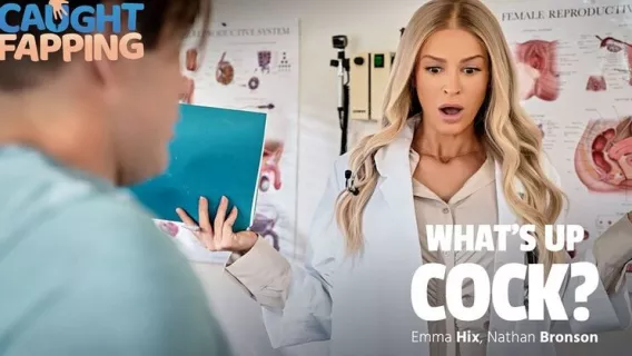 What's Up Cock? ※ Nathan Bronson, Emma Hix ※ Caught Fapping