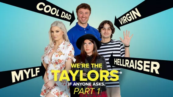 We’re The Taylors: Time For A Getaway ※ Chad Alva, Elias Cash, Gal Ritchie ※ Bad Milfs